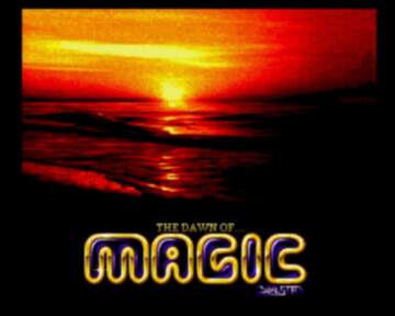 The Dawn of Magic