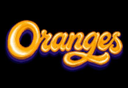 ORANGES